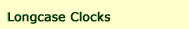 Antique Longcase clocks